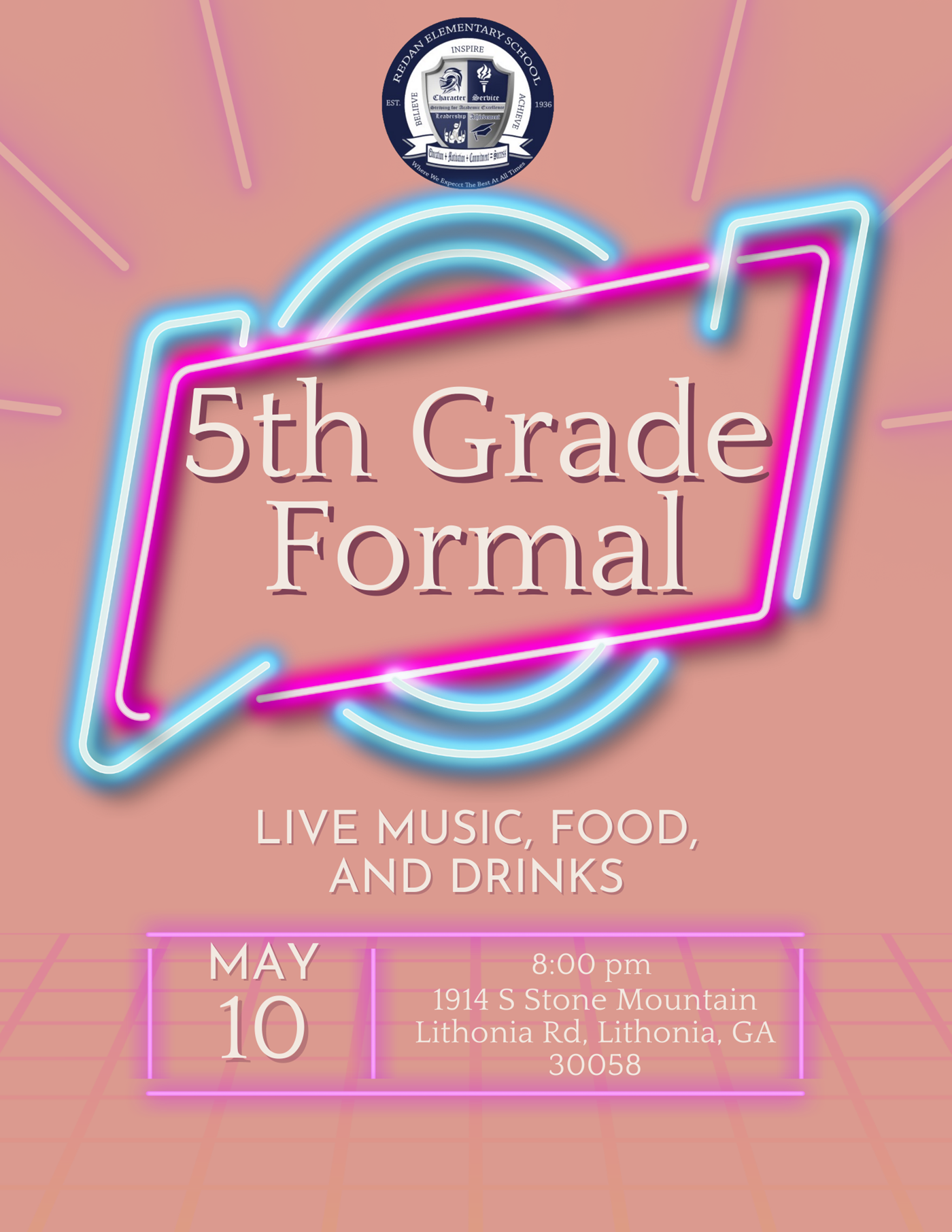 This is a flyer to inform all stakeholders of the 5th grade formal event. The fifth grade formal is May 10, 2025 at 8:00 pm. 